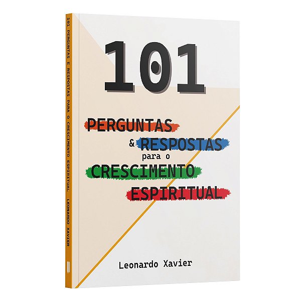 101 Perguntas E Respostas Para O Crescimento Espiritual