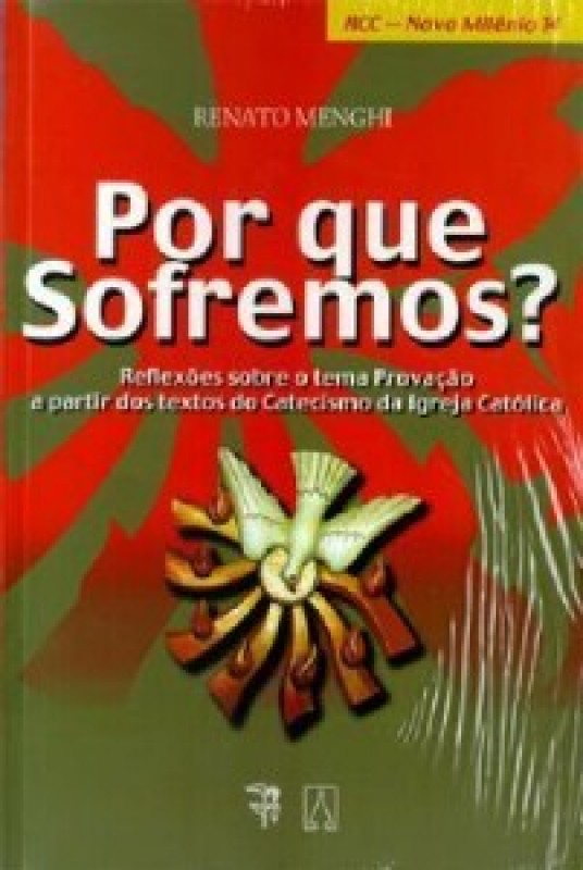 Por Que Sofremos - Reflexoes Sobre O Tema Provocacao...