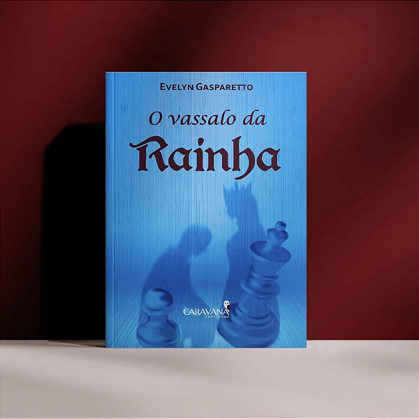 O Vassalo Da Rainha