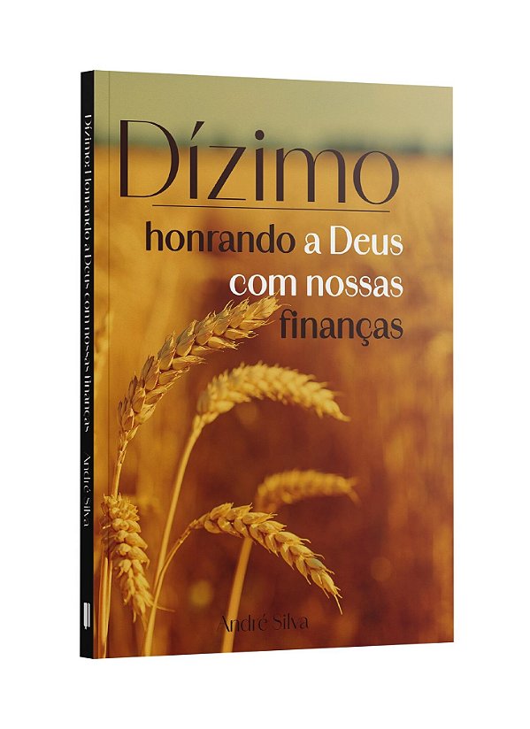 Dízimo - Honrando A Deus Com Nossas Finanças