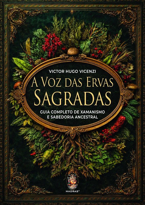 A voz das ervas sagradas