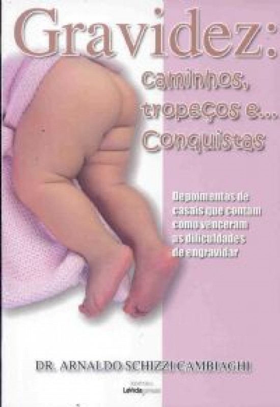 Gravidez - Caminhos Tropecos E Conquistas
