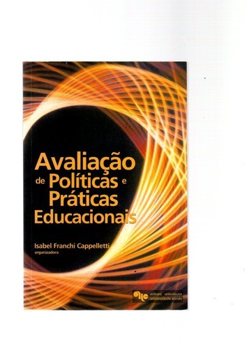 Avaliacao De Politicas E Praticas Educacionais
