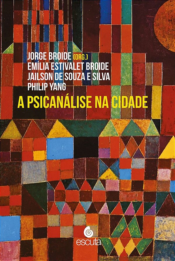 A psicanálise na cidade (Volume 1)
