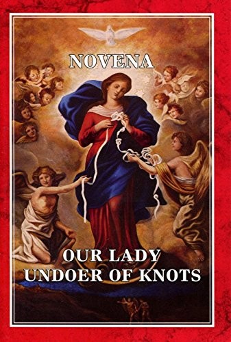 Nossa Senhora Desatadora Dos Nós - Novena Infalivel