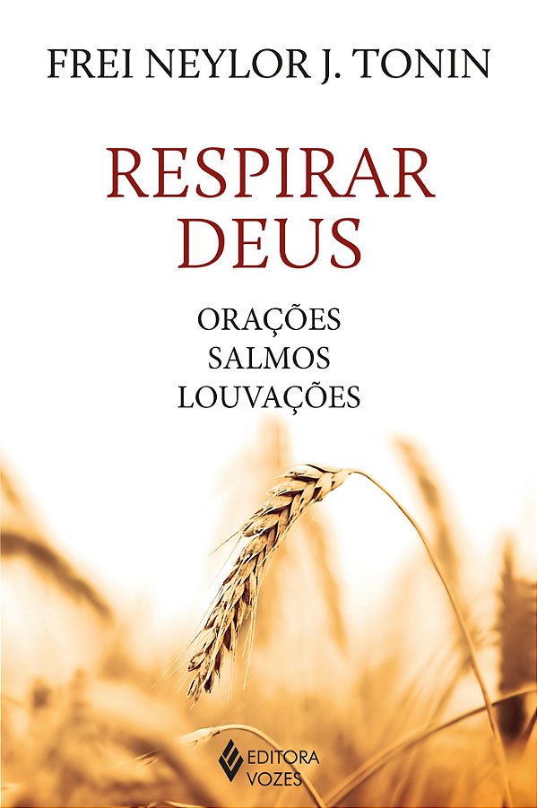 Respirar Deus - Orações, salmos, louvações