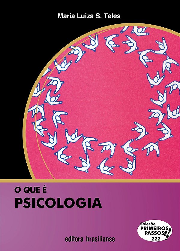 O Que E Psicologia - Primeiros Passos - 1ª