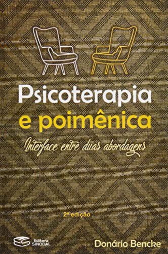 Psicoterapia E Poimênica: Interface Entre Duas Abordagens