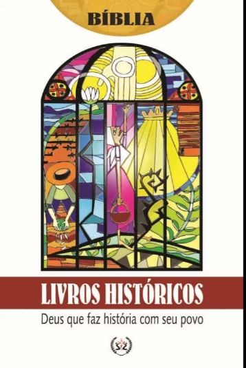 Livros Históricos - Deus Que Faz História Com Seu Povo