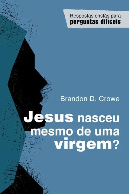 Jesus Nasceu Mesmo De Uma Virgem?