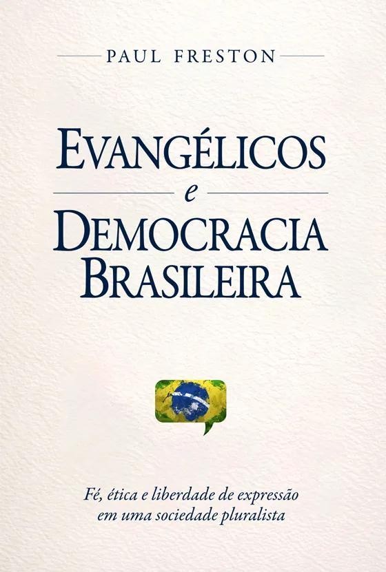 Evangélicos E Democracia Brasileira