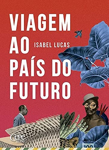 Viagem Ao País Do Futuro