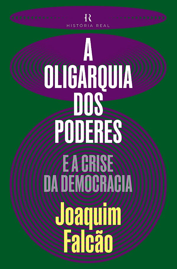 A Oligarquia dos poderes