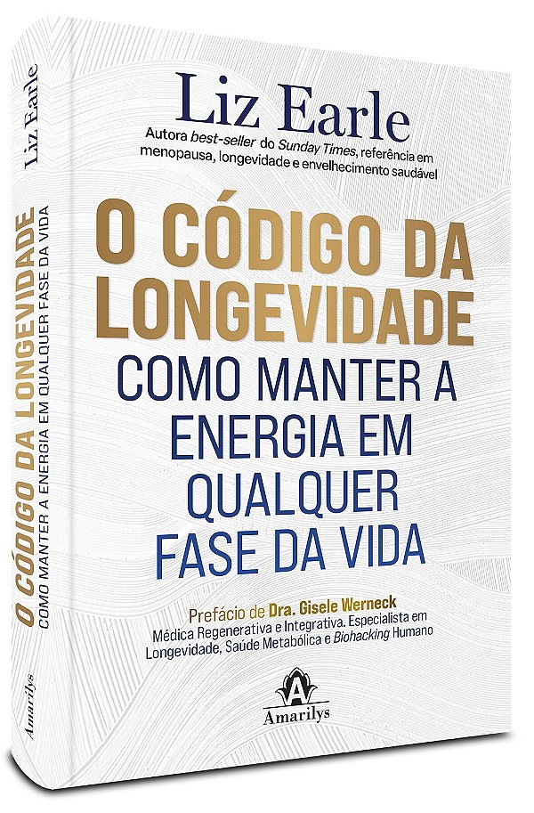 O código da longevidade: Como manter a energia em qualquer fase da vida