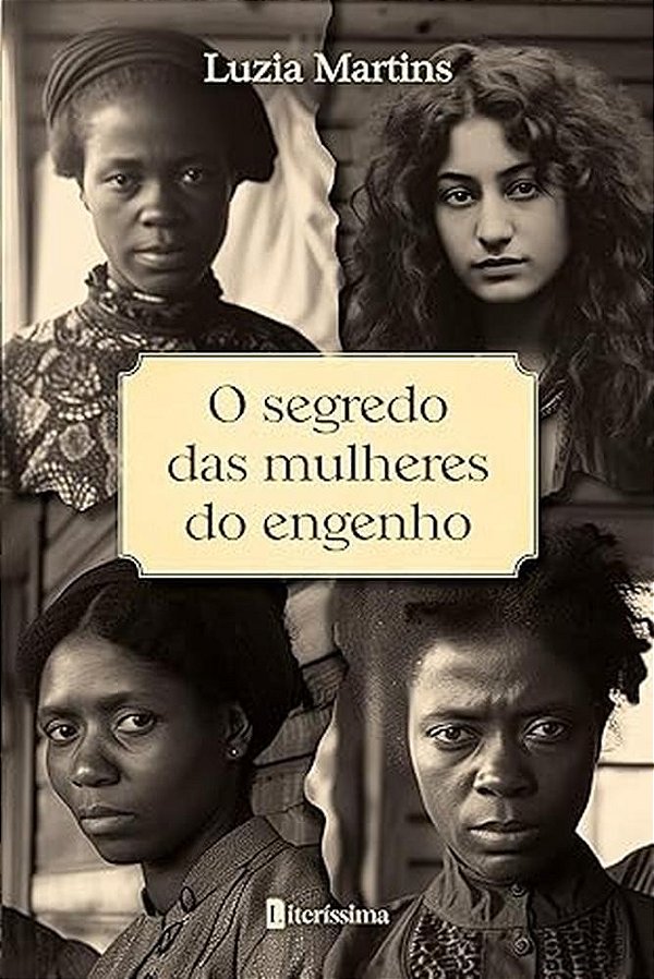O Segredo Das Mulheres Do Engenho
