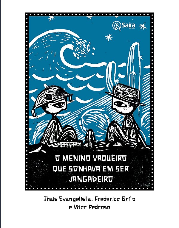 O menino vaqueiro que sonhava em ser jangadeiro