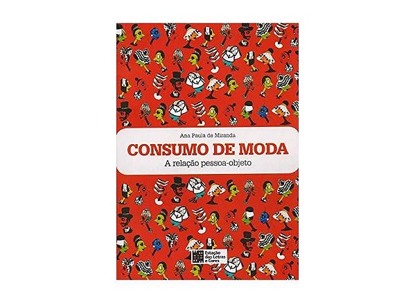 Consumo De Moda - A Relação Pessoa-Objeto