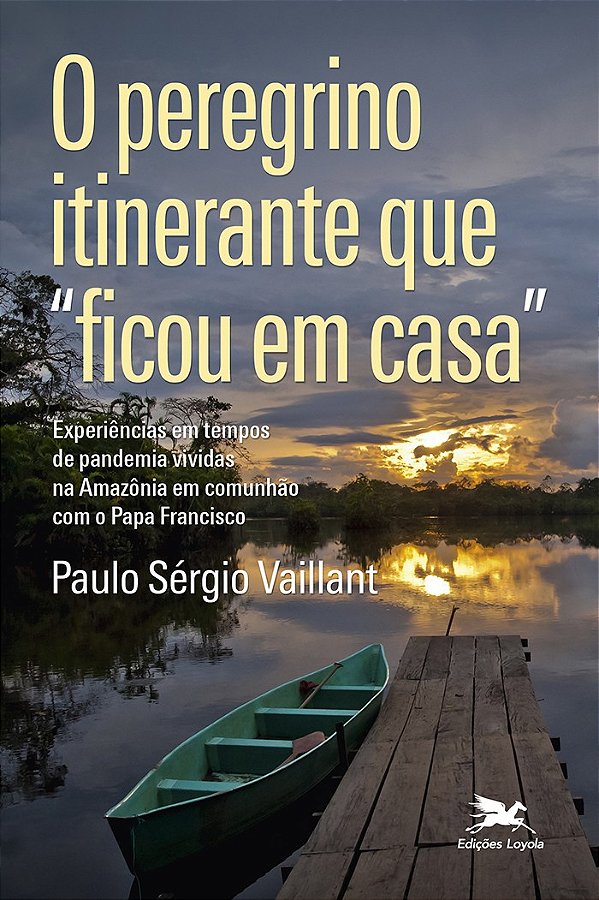 O peregrino itinerante "Que ficou em casa"