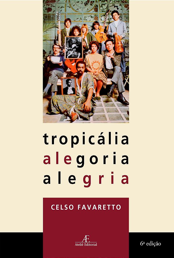 Tropicália Alegoria Alegria