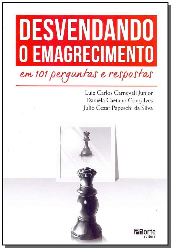 Desvendando O Emagrecimento Em 101 Perguntas E Respostas