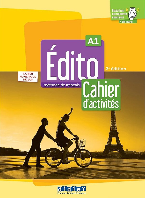 Edito A1 - Cahier + Cahier Numerique - 2Eme Ed.