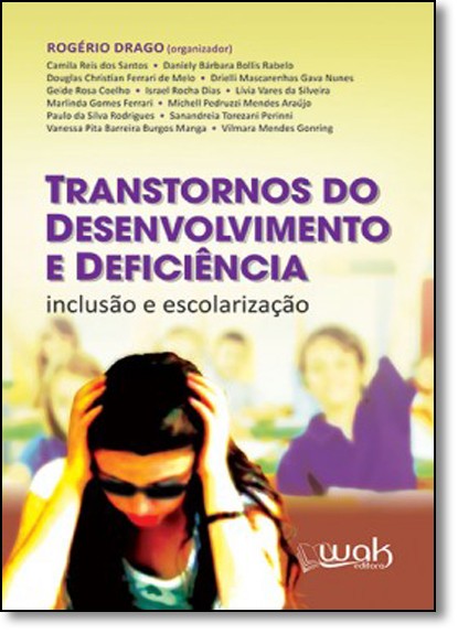 Transtornos Do Desenvolvimento E Deficiencia - Inclusao E Escolarizacao - 1