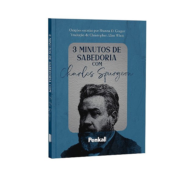 Devocional 3 Minutos de Sabedoria | Charles Spurgeon | Principe dos Pregadores