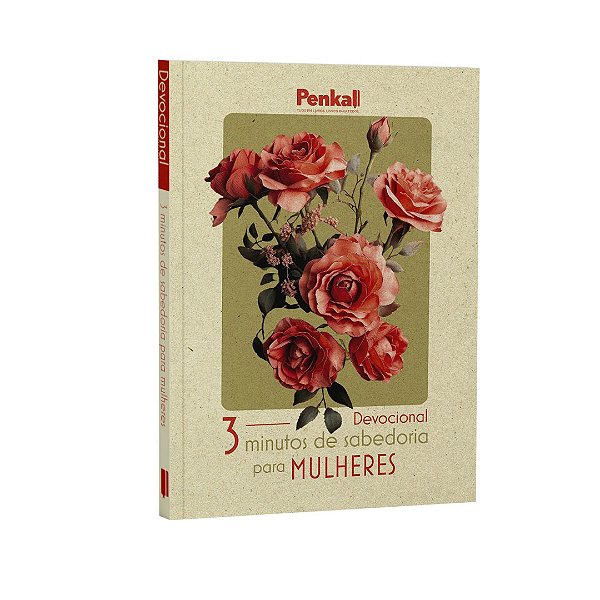 Devocional 3 Minutos de Sabedoria para Mulheres | Ilusão de Rosas