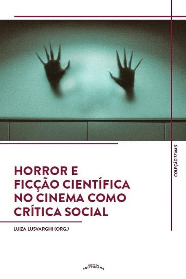 Horror E Ficção Científica No Cinema Como Crítica Social