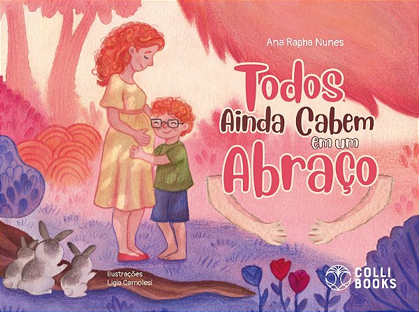 Todos ainda cabem em um abraço