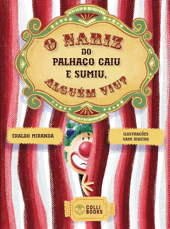 O nariz do palhaço caiu e sumiu, alguem viu?