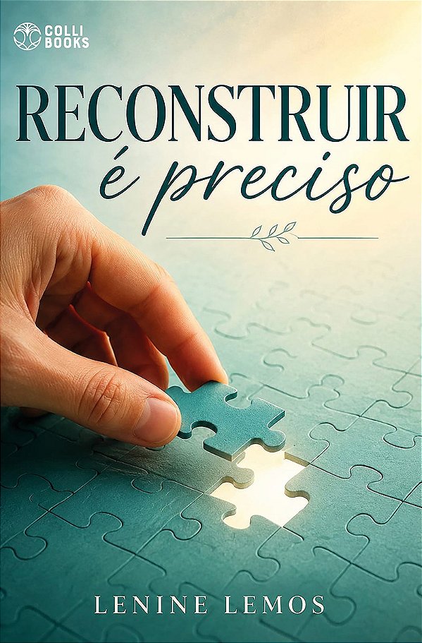 Reconstruir é preciso