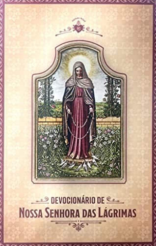 Devocionário De Nossa Senhora Das Lágrimas