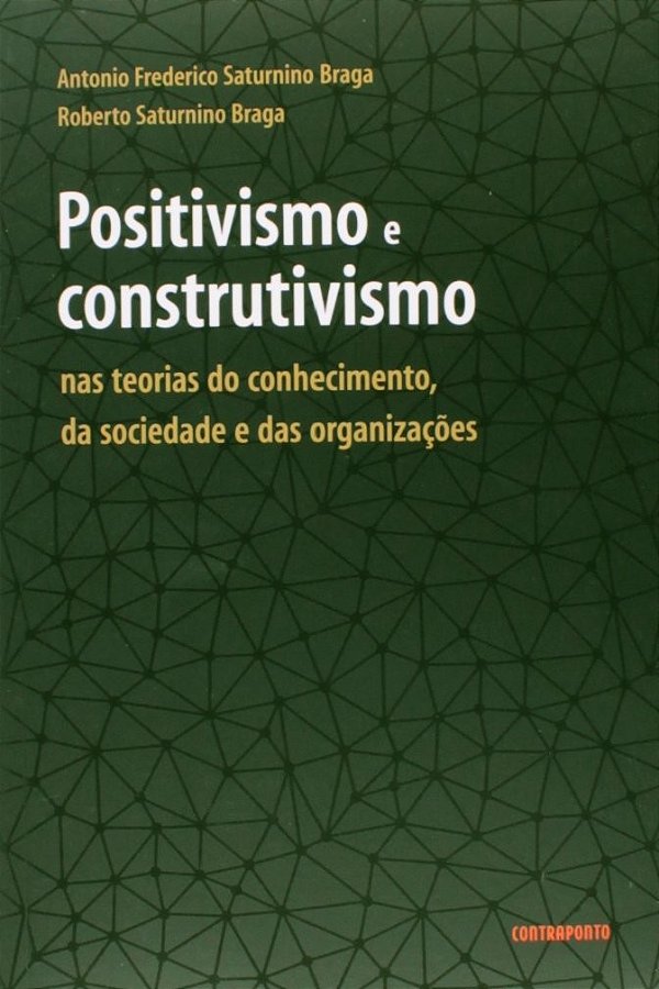 Positivismo E Construtivismo Nas Teorias Do Conhecimento, Da Sociedade E Da - 1
