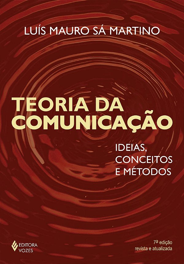 Teoria da comunicação: Ideias, conceitos e método