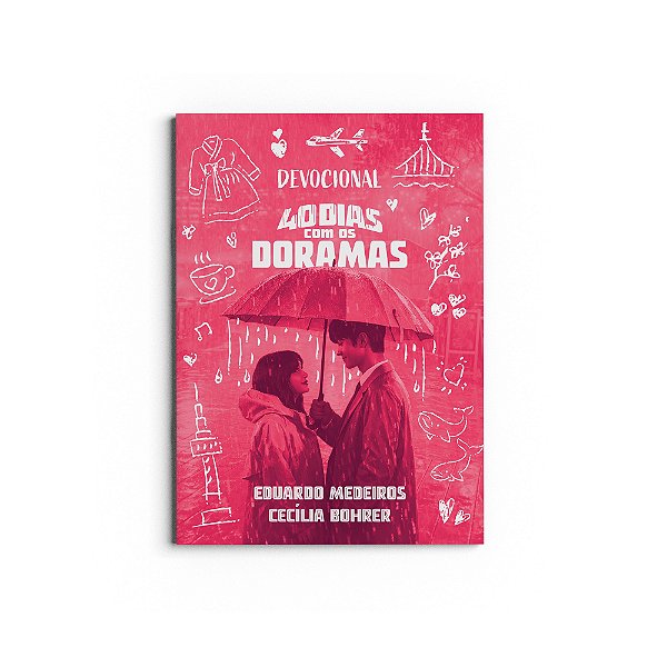 40 Dias com os Doramas