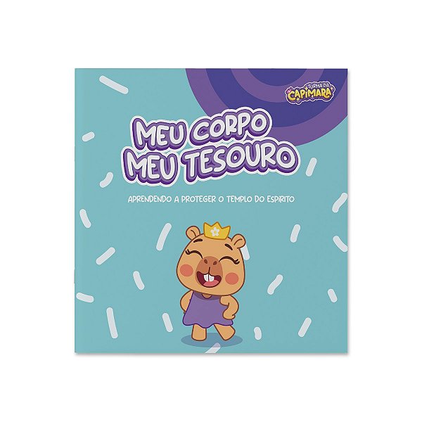 Meu Corpo, Meu Tesouro