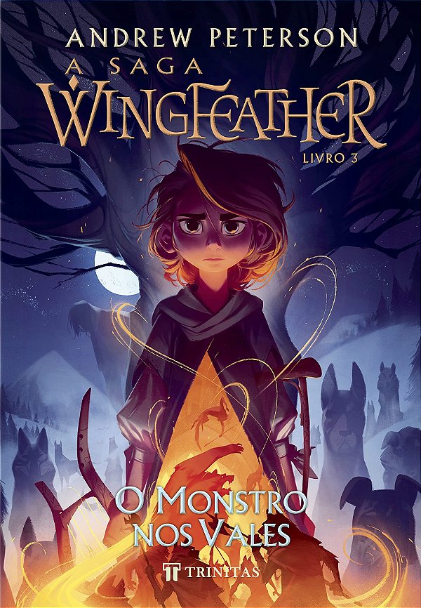 A saga Wingfeather - O monstro nos vales: livro 3