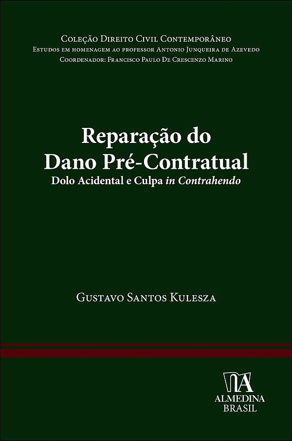Reparação do dano pré-contratual: dolo acidental e culpa in contrahendo