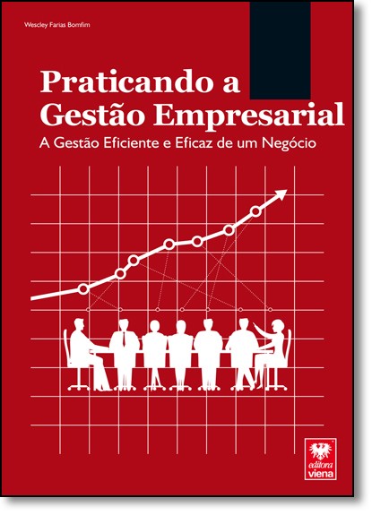 Praticando a gestão empresarial