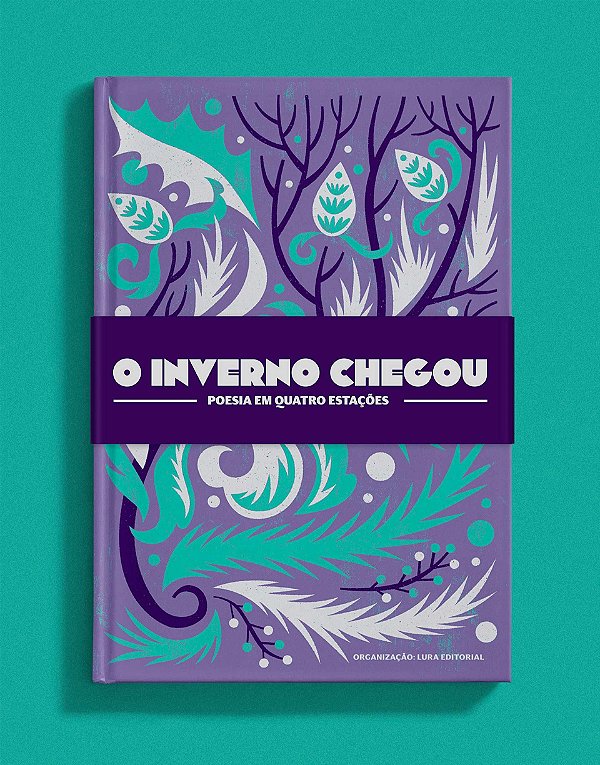 O Inverno Chegou– Poesia Em Quatro Estacoes