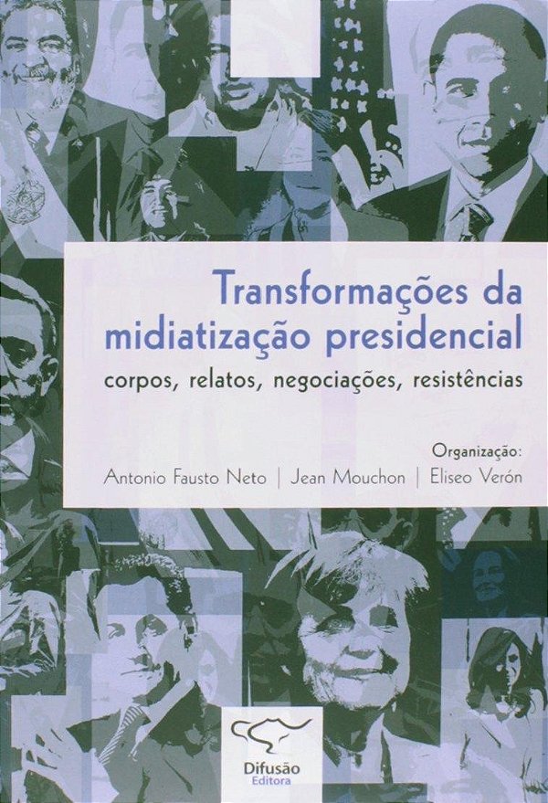 Transformacoes Da Mediatizacao Presencial: Corpos, Relatos, Negociacoes, Re