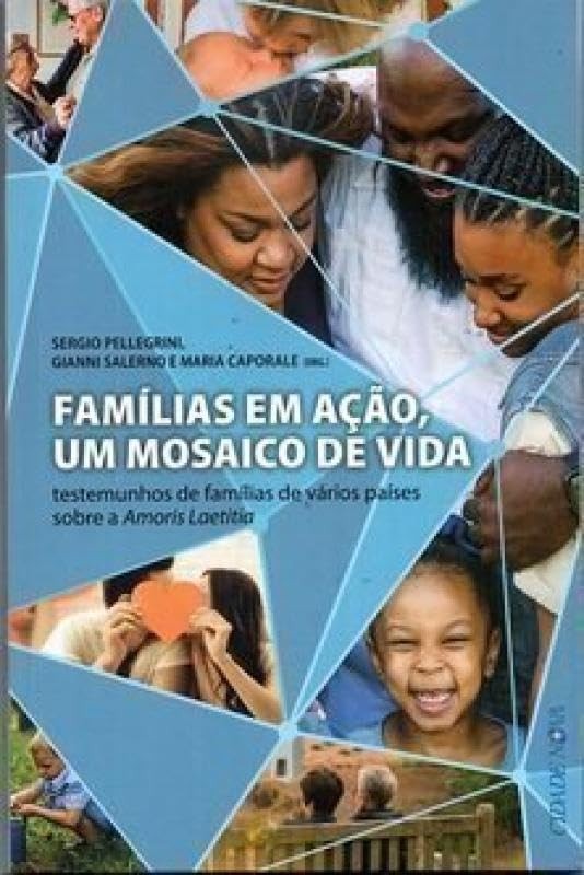 Famílias Em Ação, Um Mosaico De Vida