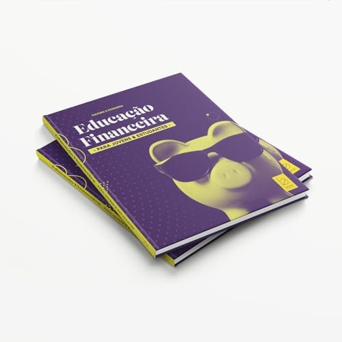 Educação Financeira Para Jovens & Estudantes