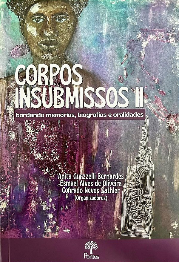 Corpos Insubmissos Ii
