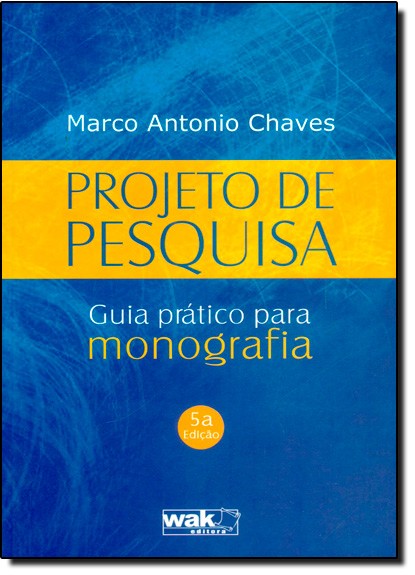 Projeto De Pesquisa - Guia Pratico Para Monografia