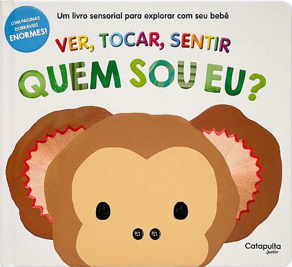 Ver, tocar, sentir - Quem sou eu?