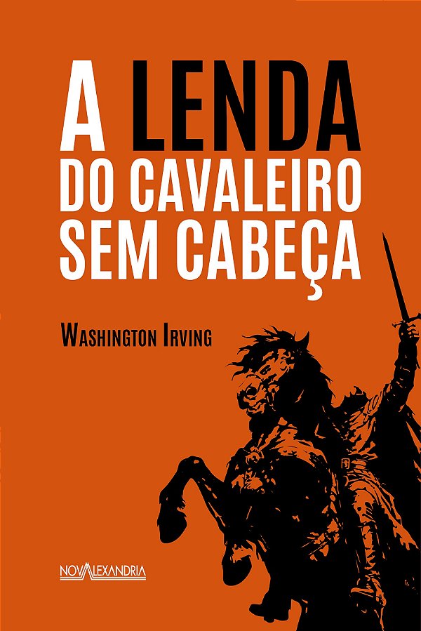 Lenda do cavaleiro sem cabeça, A