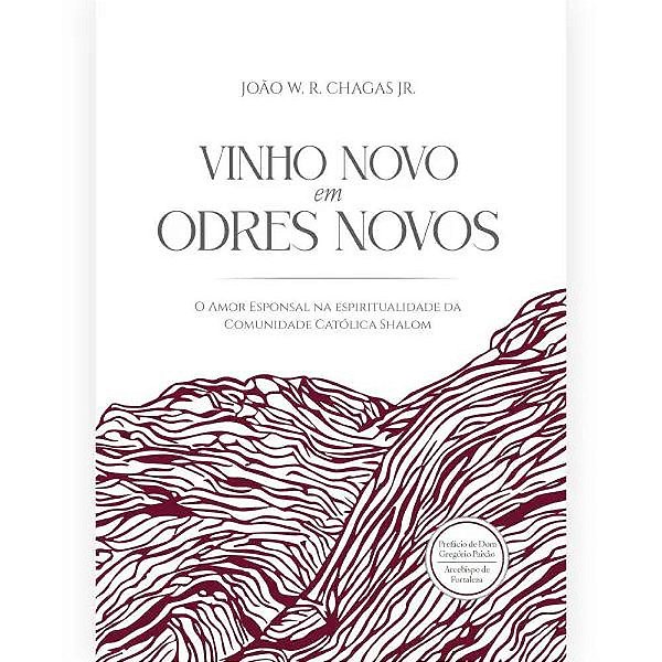 Vinho Novo Em Odres Novos