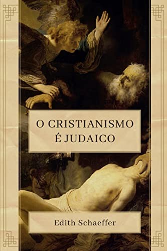 O Cristianismo É Judaico